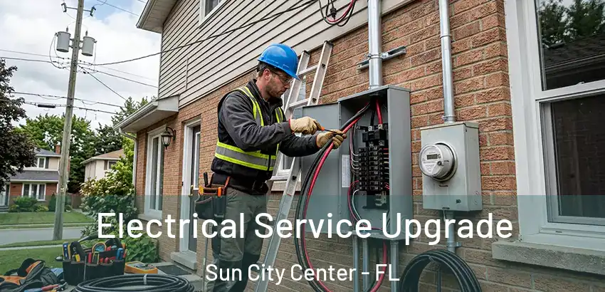Electrical Service Upgrade Sun City Center - FL