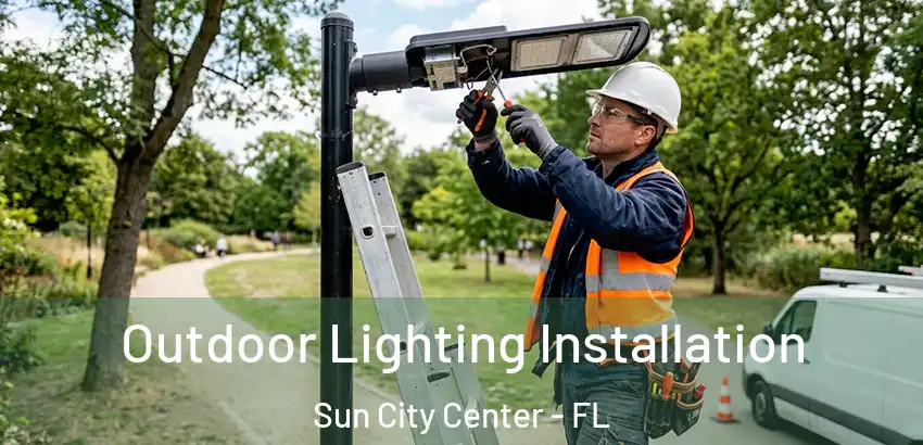 Outdoor Lighting Installation Sun City Center - FL