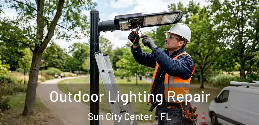  Outdoor Lighting Repair Sun City Center - FL